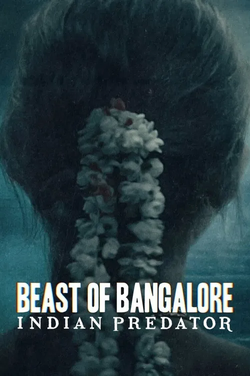 Download Beast of Bangalore Indian Predator (Season 1) Hindi Netflix Complete Web Series 480p | 720p | 1080p WEB DL 11 beast of bangalore indian predator season 1