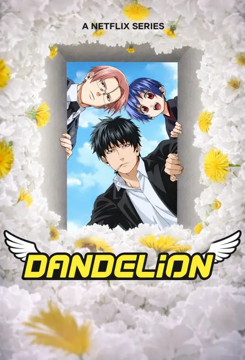 Download Dandelion (2026) Season 1 Multi Audio {Hindi English Japanese} NetFlix Series 480p | 720p | 1080p WEB DL 2 dandelion 2026