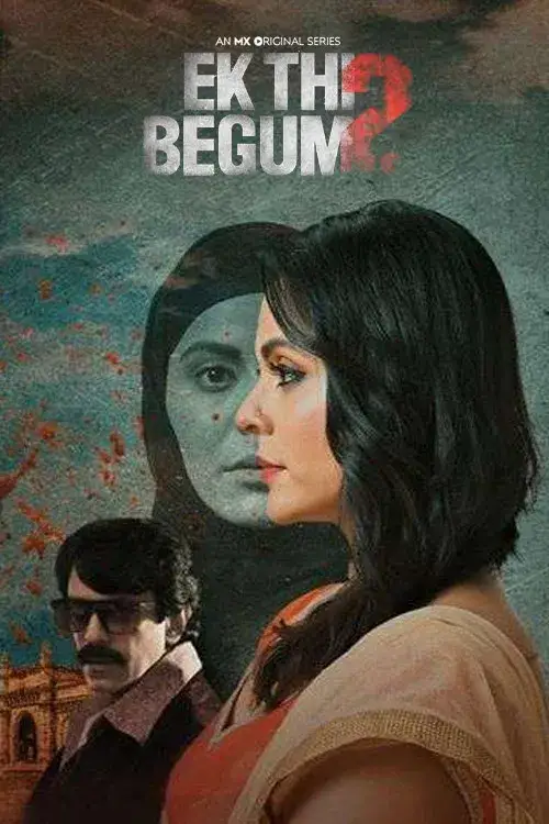 Download Ek Thi Begum (2021) Season 2 Hindi Complete MX Original WEB Series 480p | 720p | 1080p WEB DL 5 ek thi begum 2021