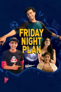 friday night plan 2023