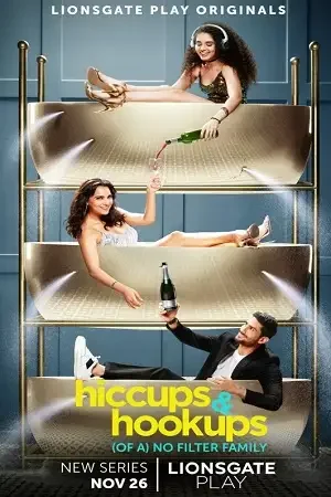 Download Hiccups and Hookups (2021) Season 1 Hindi Complete Lionsgate Play WEB Series 480p | 720p WEB L 16 hiccups and hookups 2021