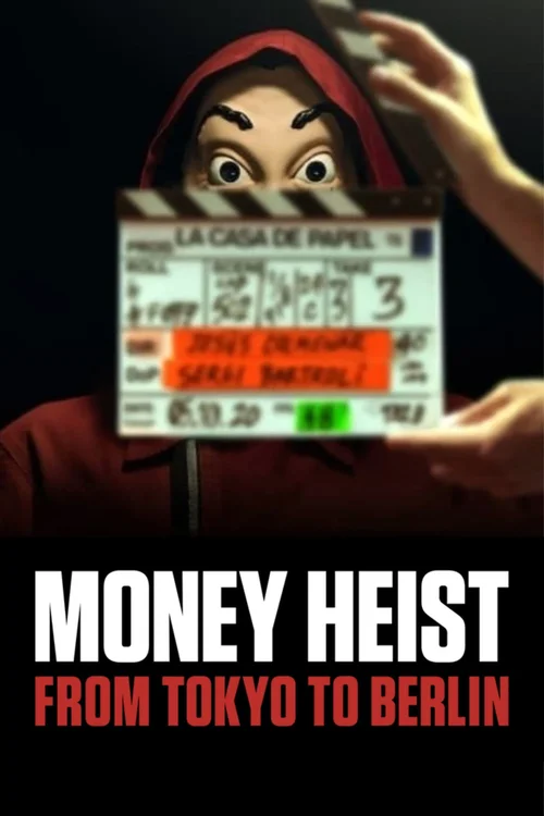 netflix money heist from tokyo to berlin 2021