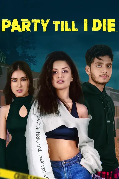 Download Party Till I Die (S01) Complete Hindi WEB Series 480p | 720p | 1080p WEB DL 22 party till i die s01