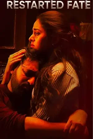 Download Restarted Fate (Season 1) Hindi Complete Web Series 480p | 720p | 1080p WEB DL 15 restarted fate season 1