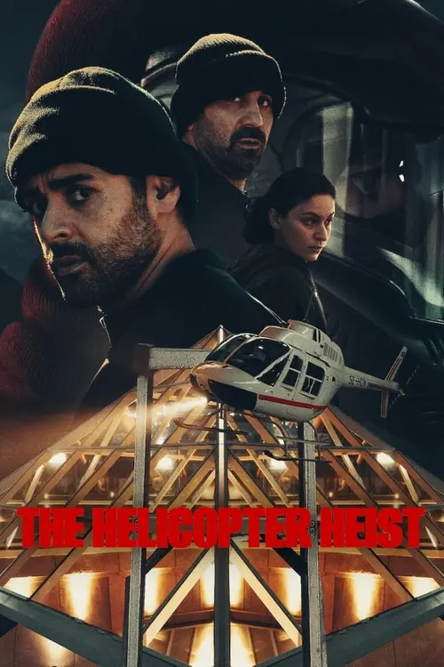 Download The Helicopter Heist (2024) Season 1 NetFlix Original β Dual Audio {Hindi English} WEB Series 480p | 720p | 1080p WEB DL 13 the helicopter heist 2024
