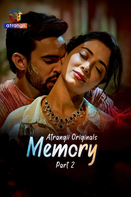 Memory (2026) S01 Part 2 Hindi Atrangii Complete Web Series 480P | 720P | 1080P Web Dl | Free Download 7 memory 2026